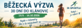 BĚŽECKÁ VÝZVA - 30 DNÍ DO KLÁNOVIC, nejen pro účastníky závodu